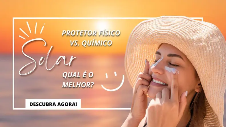 Protetor Físico vs. Químico